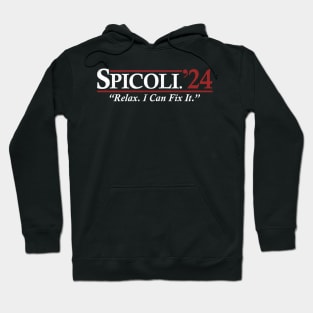 Funny Spicoli 2024 - Relax I Can Fix It Hoodie